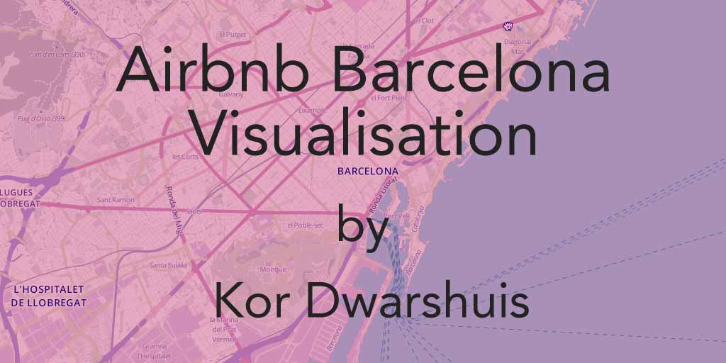 Airbnb Barcelona visualisation by Kor Dwarshuis