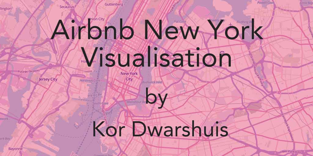 Airbnb New York visualisation by Kor Dwarshuis